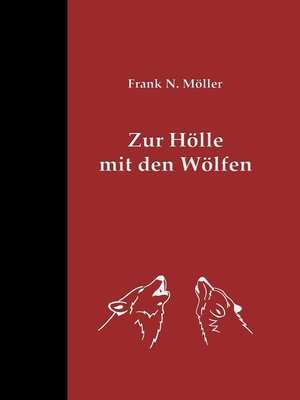 cover image of Zur Hölle mit den Wölfen